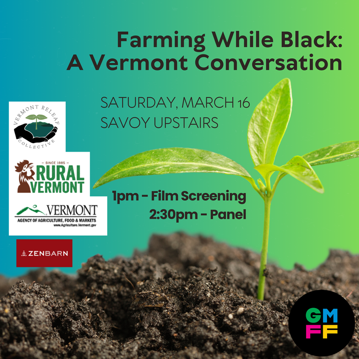 Farming While Black: A Vermont Conversation - *FREE* GMFF Special Event